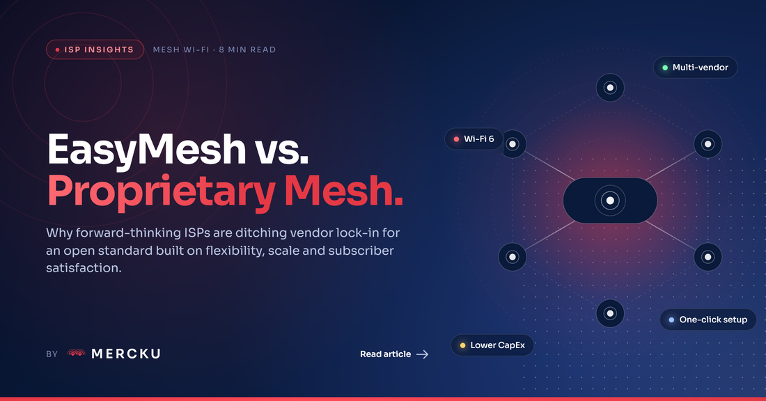 EasyMesh vs Proprietary Mesh Systems: Why ISPs Are Ditching Vendor Lock-In